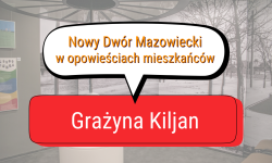 Rozmowa z Panią Grażyną Kiljan