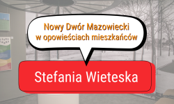 Rozmowa z Panią Stefanią Wieteską